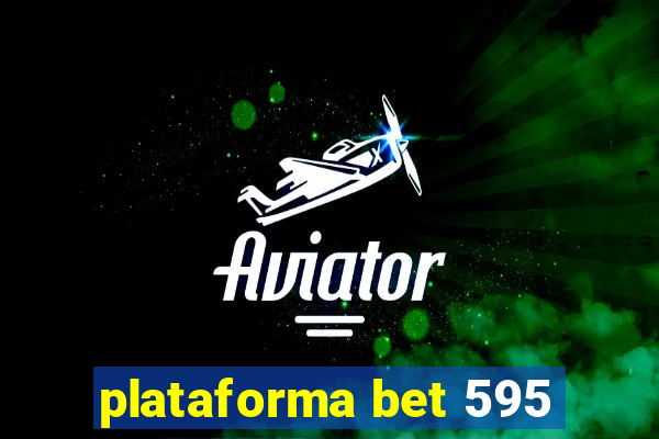 plataforma bet 595